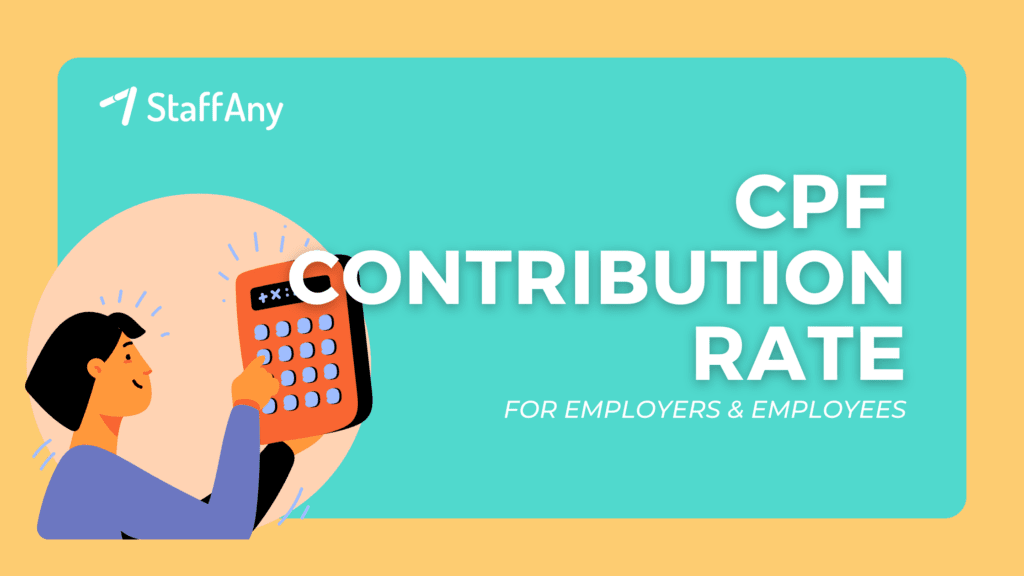 The CPF Contribution Rates for Employers and Employee