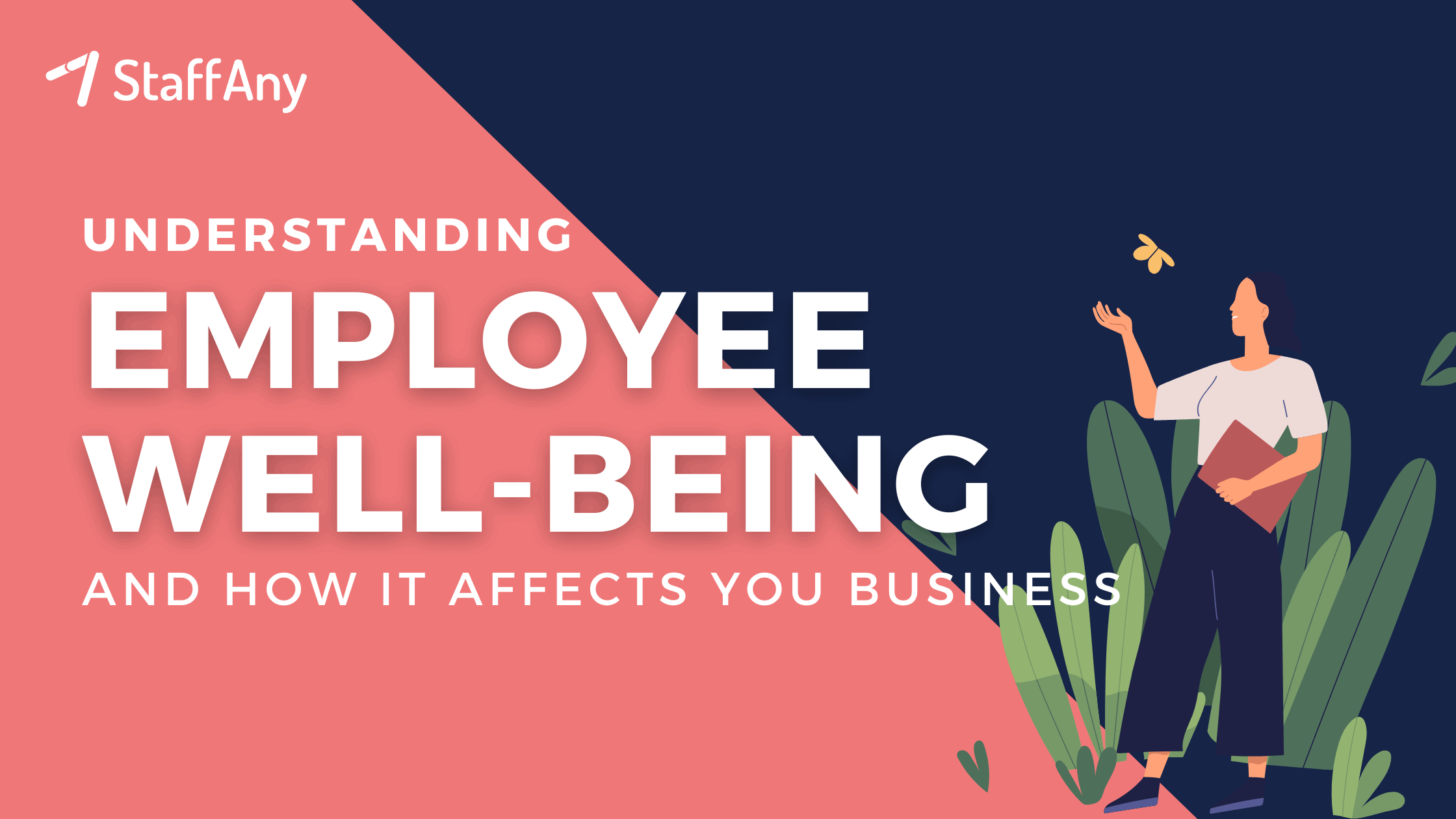 Employee Well Being Definition And How It Affects Business Staffany