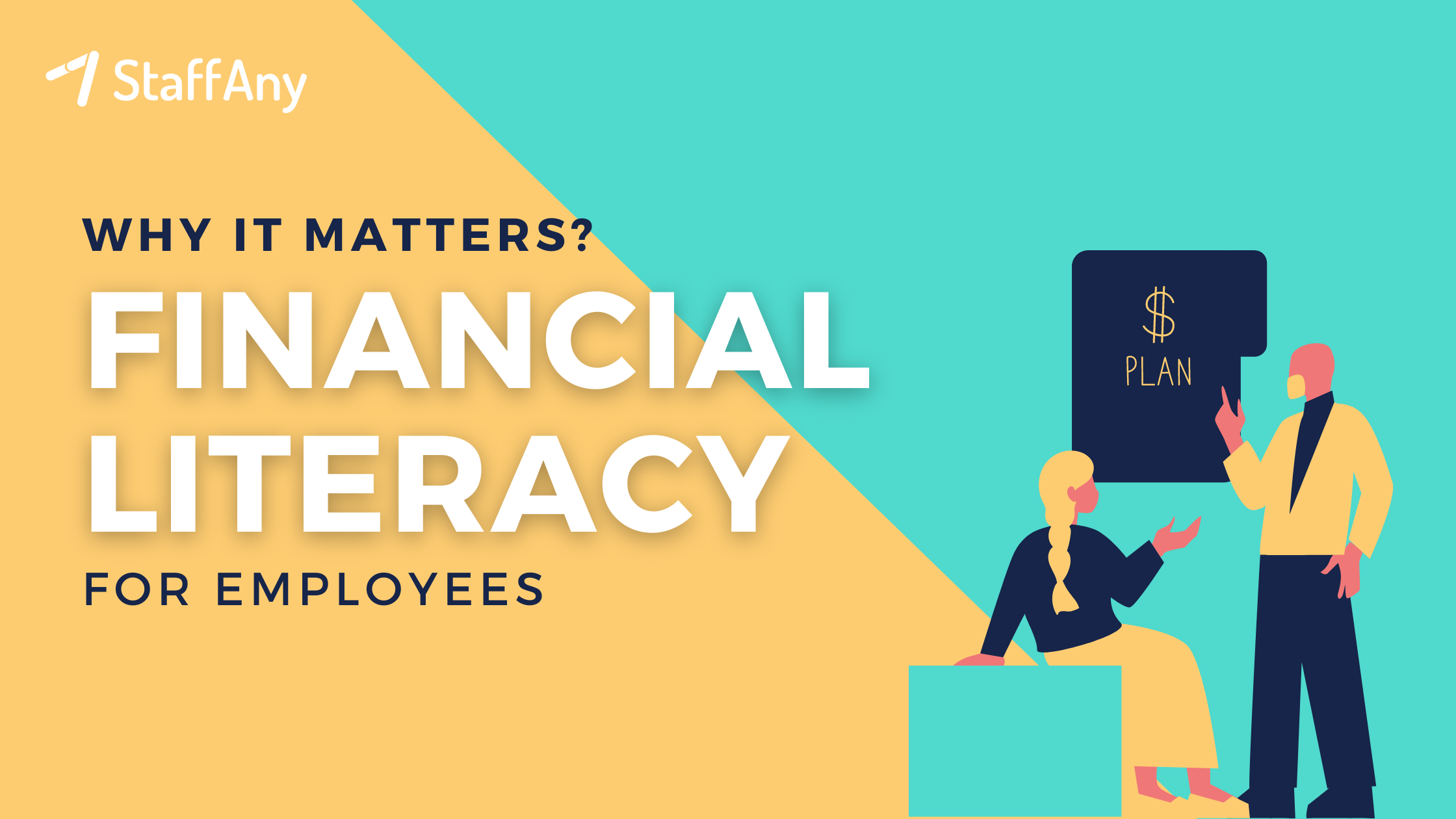 The Importance of Financial Literacy for Employees - StaffAny